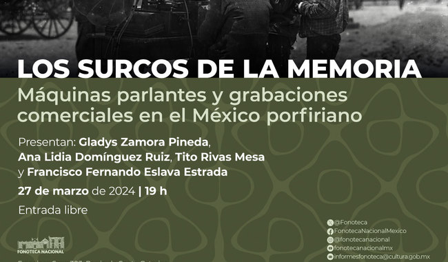 Los surcos de la memoria: Explorando el México porfiriano a través del sonido
